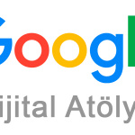 Google Dijital Atölye Nedir